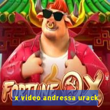 x video andressa urack